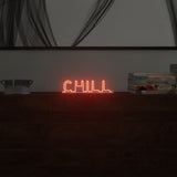 Chill Led Neon Sign - Self Standing