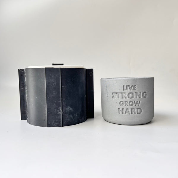 "Live strong grow hard" Round Planter Silicone Molds