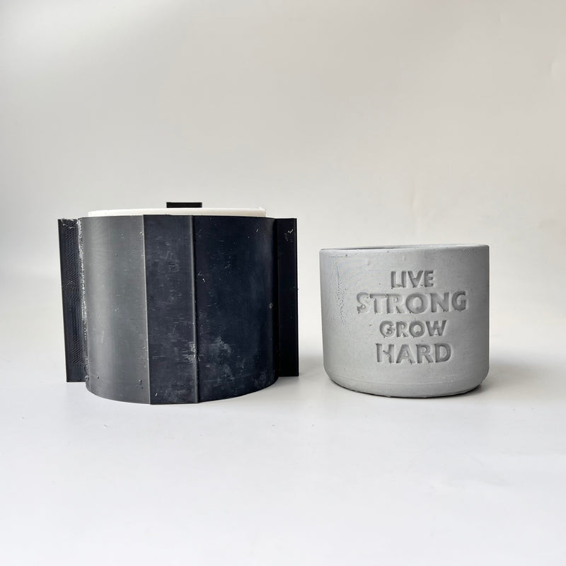 "Live strong grow hard" Round Planter Silicone Molds